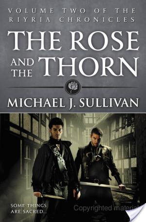 The Rose and the Thorn by Michael J. Sullivan