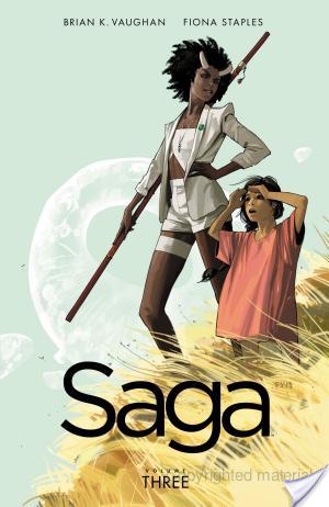 Saga #3 by Brian K. Vaughan (Writer), Fiona Staples (Artist)